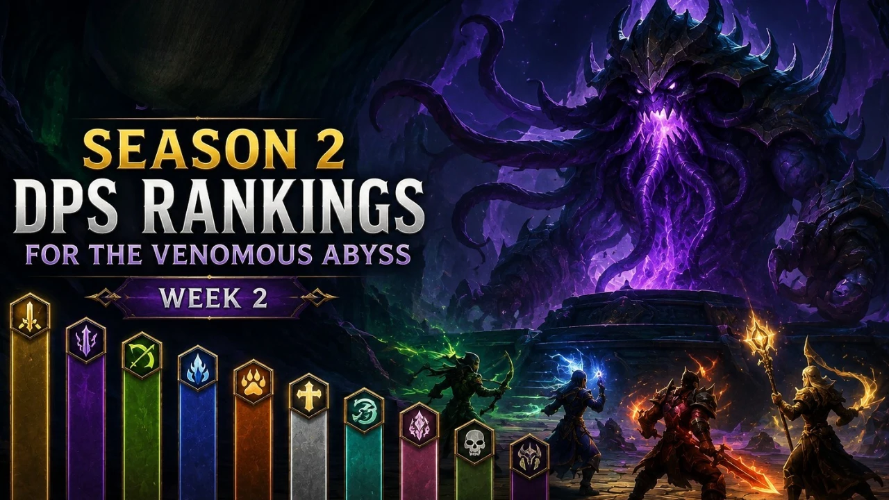 Season 2 DPS Rankings for The Venomous Abyss: Week 2 Season 2 DPS Rankings for The Venomous Abyss: Week 2